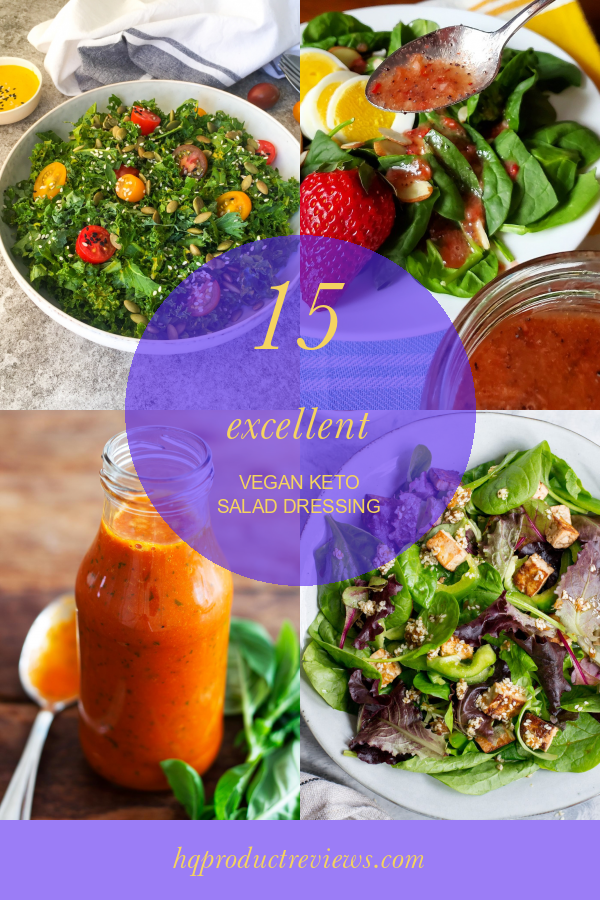 15 Excellent Vegan Keto Salad Dressing Best Product Reviews